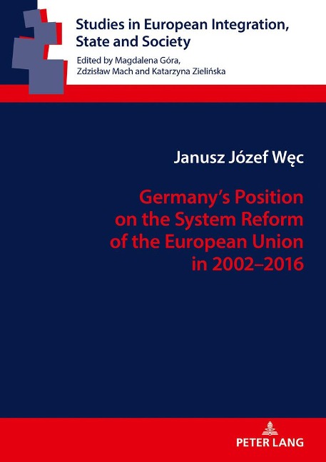 Germanys Position on the System Reform of the European Union in 2002-2016