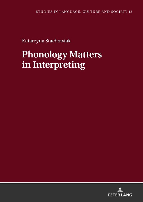 Phonology Matters in Interpreting