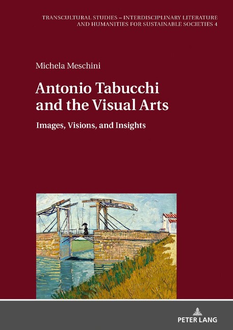 Antonio Tabucchi and the Visual Arts: Images, Visions, and Insights