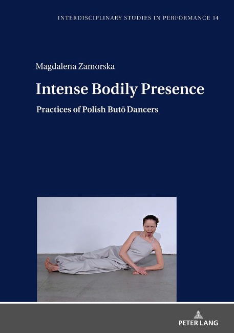 Intense Bodily Presence: Practices of Polish But¿ Dancers