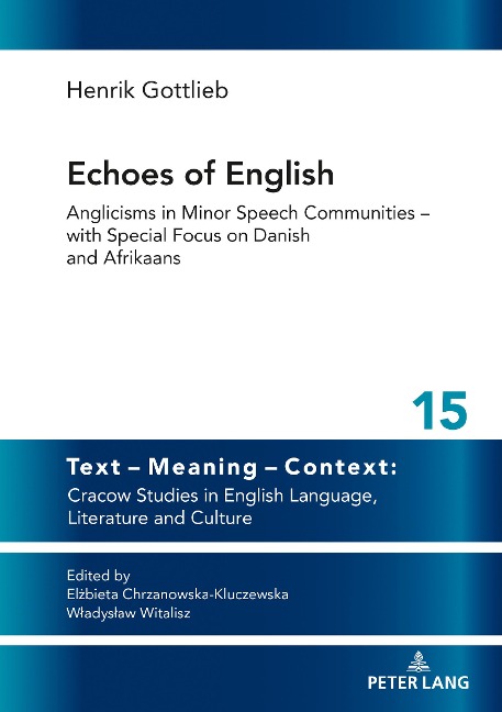 Echoes of English: Anglicisms in Minor Speech Communities - with Special Focus on Danish and Afrikaans