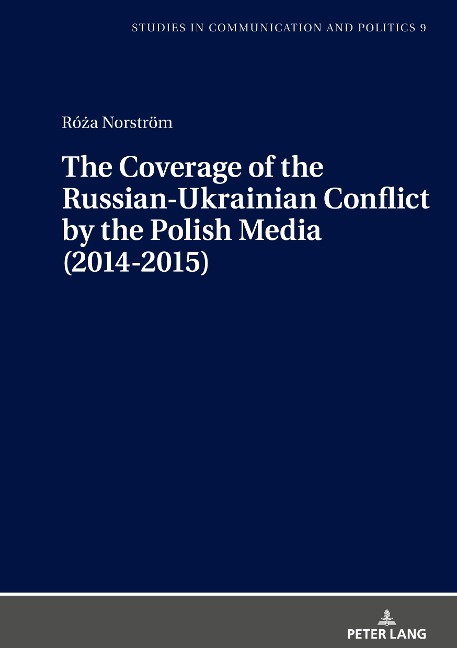 The Coverage of the Russian-Ukrainian Conflict by the Polish Media (2014-2015)