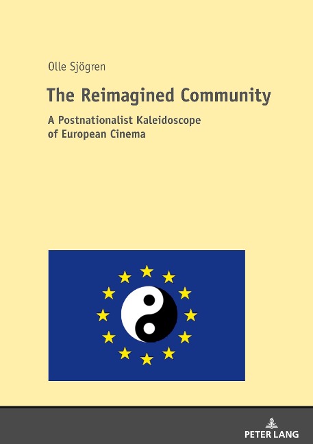 The Reimagined Community: A Postnationalist Kaleidoscope of European Cinema