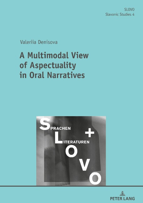 A Multimodal View of Aspectuality in Oral Narratives