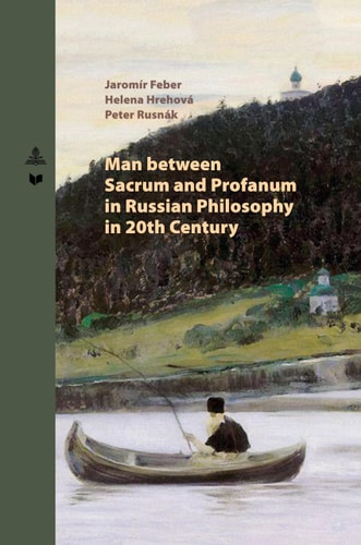 Man Between Sacrum and Profanum in Russian Philosophy in 20th Century