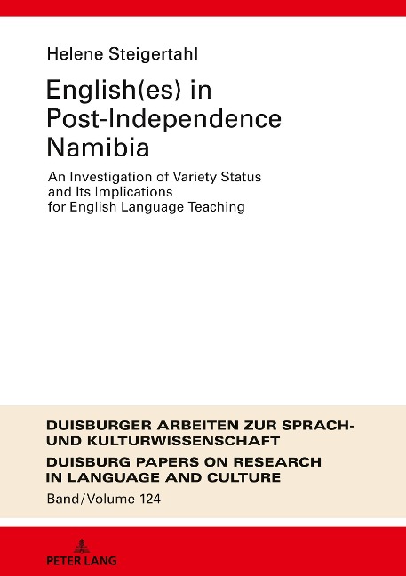 English(es) in Post-Independence Namibia: An Investigation of Variety Status and Its Implications for English Language Teaching