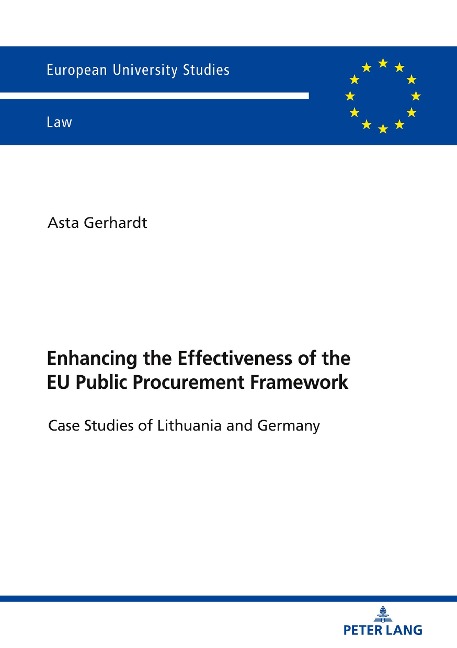 Enhancing the Effectiveness of the EU Public Procurement Framework: Case studies of Lithuania and Germany