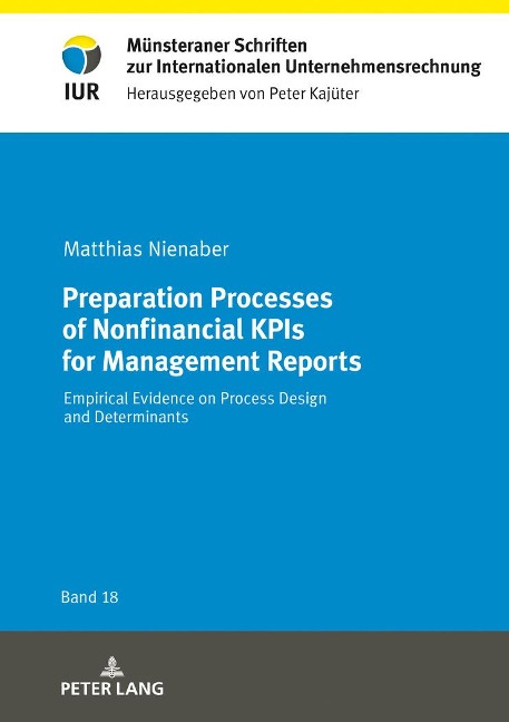 Preparation Processes of Nonfinancial KPIs for Management Reports: Empirical Evidence on Process Design and Determinants