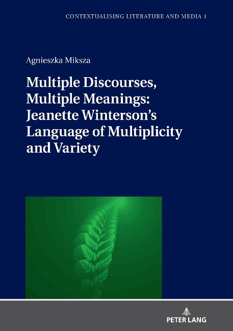 Multiple Discourses, Multiple Meanings: Jeanette Wintersons Language of Multiplicity and Variety