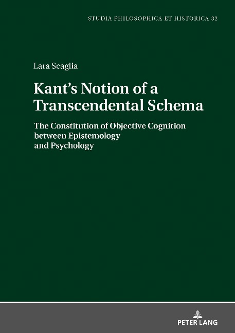 Kants Notion of a Transcendental Schema: The Constitution of Objective Cognition between Epistemology and Psychology