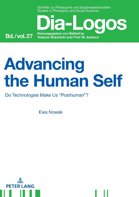 Advancing the Human Self: Do Technologies Make Us Posthuman?