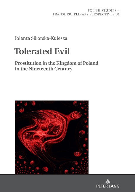 Tolerated Evil: Prostitution in the Kingdom of Poland in the Nineteenth Century