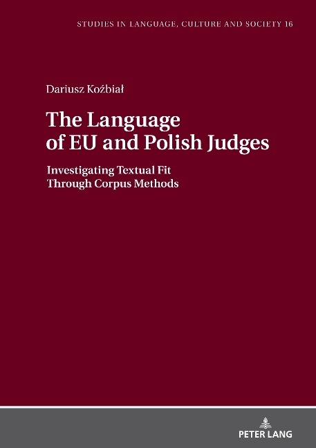 The Language of EU and Polish Judges: Investigating Textual Fit Through Corpus Methods