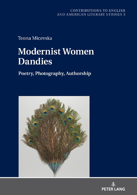 Modernist Women Dandies: Poetry, Photography, Authorship