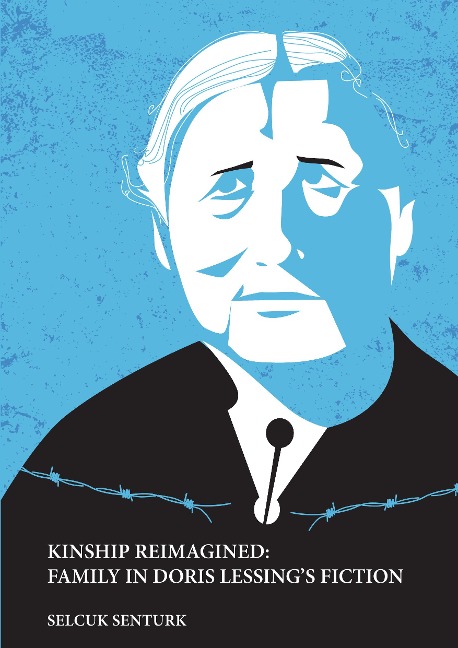 KINSHIP REIMAGINED: FAMILY IN DORIS LESSINGS FICTION