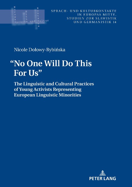 No One Will Do This For Us.: The Linguistic and Cultural Practices of Young Activists Representing European Linguistic Minorities
