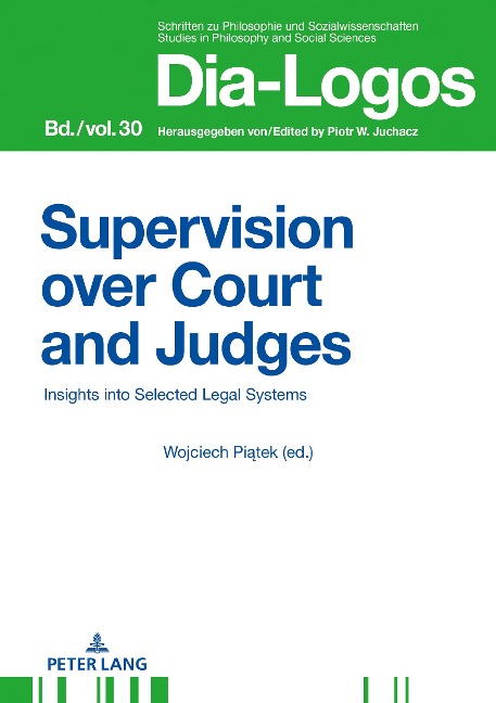 Supervision over Courts and Judges: Insights into Selected Legal Systems