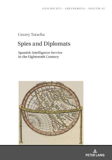 Spies and Diplomats: Spanish Intelligence Service in the Eighteenth Century