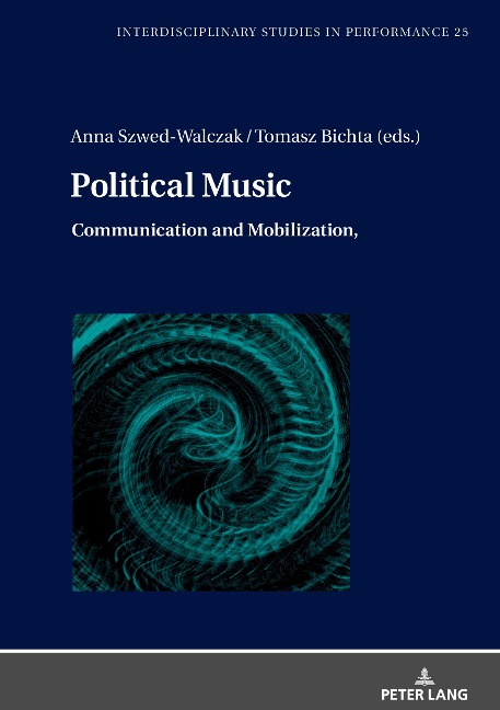 Political Music: Communication and Mobilization