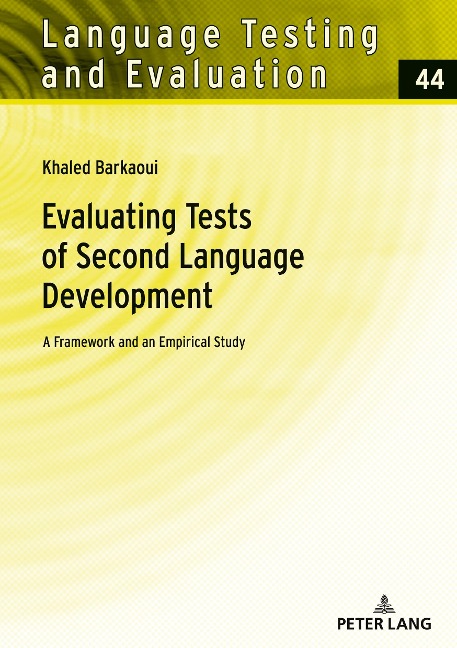 Evaluating Tests of Second Language Development: A Framework and an Empirical Study