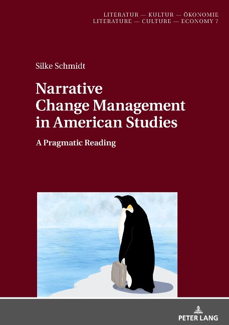 Narrative Change Management in American Studies: A Pragmatic Reading