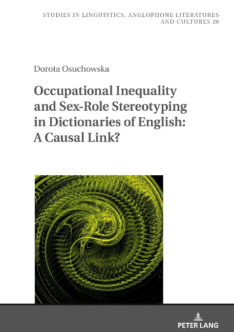 Occupational Inequality and Sex-role Stereotyping in Dictionaries of English A Causal Link?