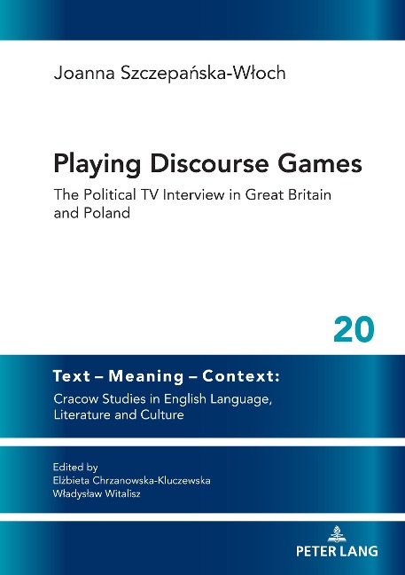 Playing Discourse Games: The Political TV Interview in Great Britain and Poland