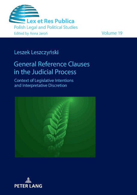 General Reference Clauses in the Judicial Process: Context of Legislative Intentions and Interpretative Discretion