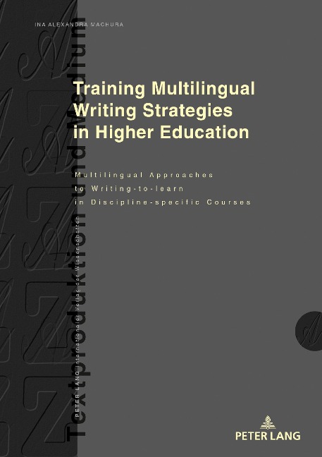 Training Multilingual Writing Strategies in Higher Education: Multilingual Approaches to Writing-to-learn in Discipline-specific Courses