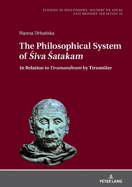 The Philosophical System of <I>¿iva ¿atakam</I>and Other ¿aiva Poems by N¿r¿ya¿a Guru: In Relation to <I>Tirumandiram</I> by Tirum¿lar