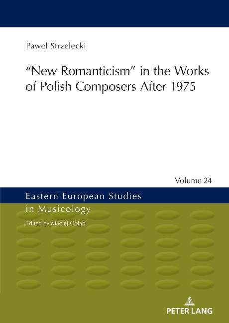 ¿New Romanticism in the Works of Polish Composers After 1975