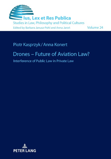 Drones - Future of Aviation Law?: Interference of Public Law in Private Law