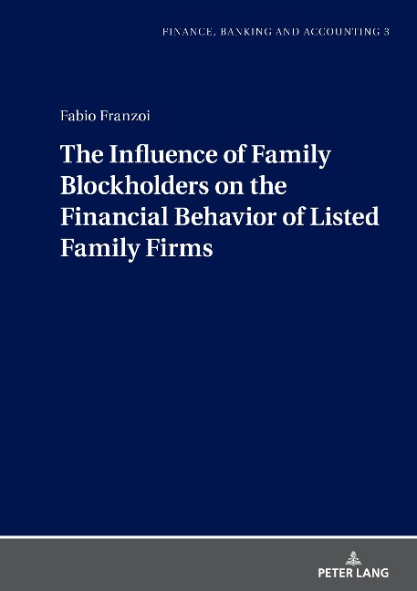 The Influence of Family Blockholders on the Financial Behavior of Listed Family Firms