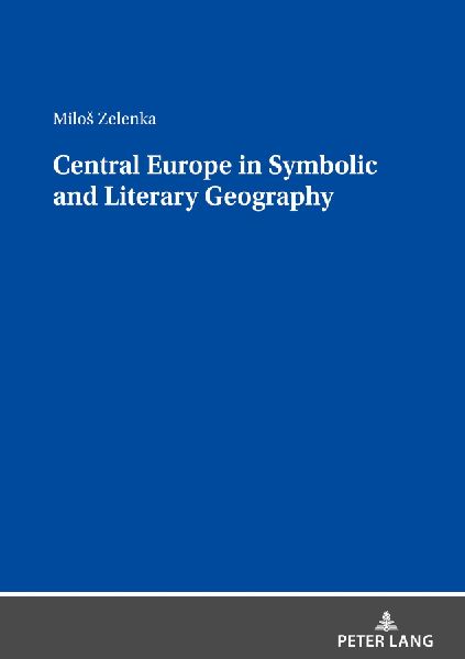Central Europe in Symbolic and Literary Geography
