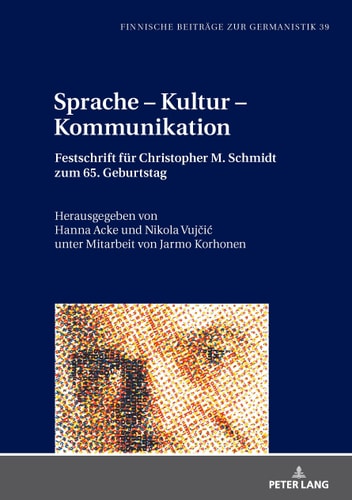 Sprache - Kultur - Kommunikation Festschrift Fuer Christopher Schmidt Zum 65. Geburtstag