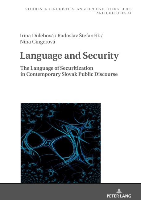 Language and Security: The Language of Securitization in Contemporary Slovak Public Discourse