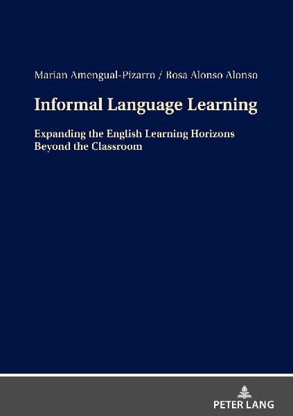 Informal Language Learning: Expanding the English Learning Horizons Beyond the Classroom