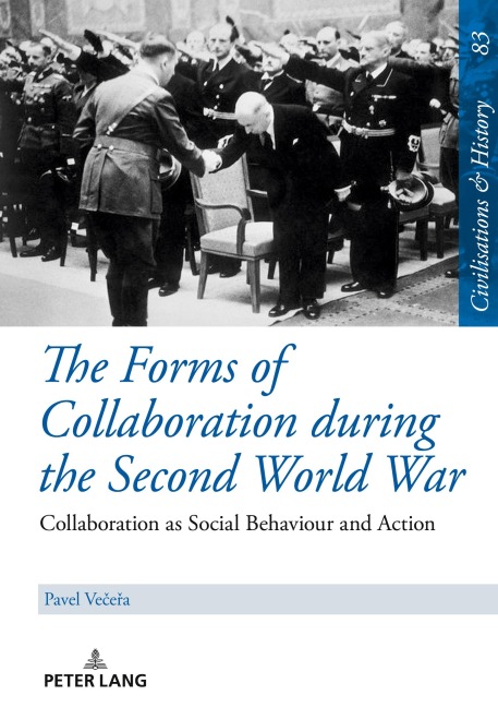 The Forms of Collaboration during the Second World War: Collaboration as Social Behaviour and Action