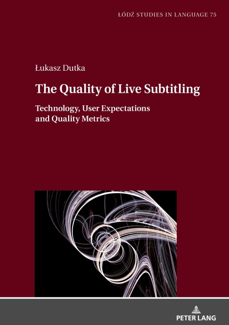 The Quality of Live Subtitling:: Technology, User Expectations and Quality Metrics