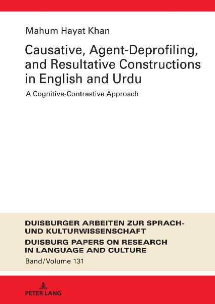 Causative, Agent-Deprofiling, and Resultative Constructions in English and Urdu: A Cognitive-Contrastive Approach