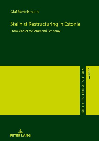 Stalinist Restructuring in Estonia: From Market to Command Economy