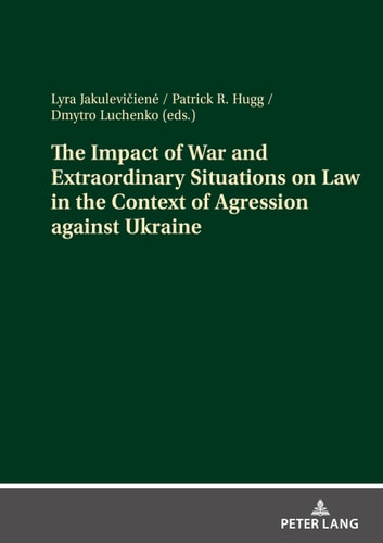 The Impact of War and Extraordinary Situations on Law in the Context of Agression Against Ukraine