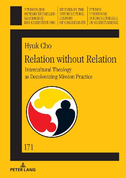 Relation without Relation: Intercultural Theology as Decolonizing Mission Practice