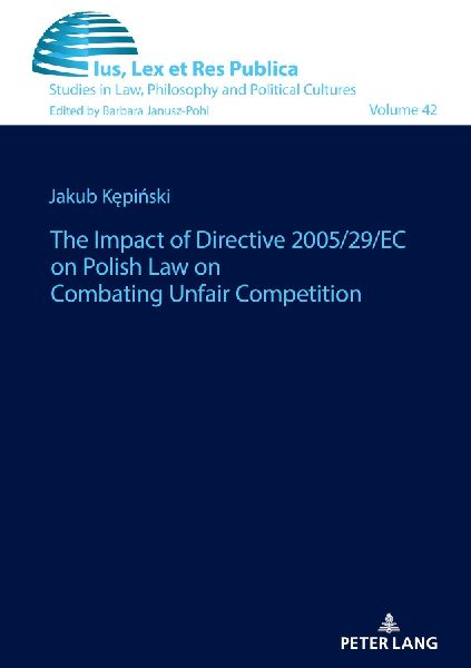 The impact of Directive 2005/29/EC on Polish law on combating unfair competition
