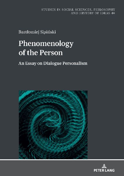Phenomenology of the Person: An Essay on Dialogue Personalism