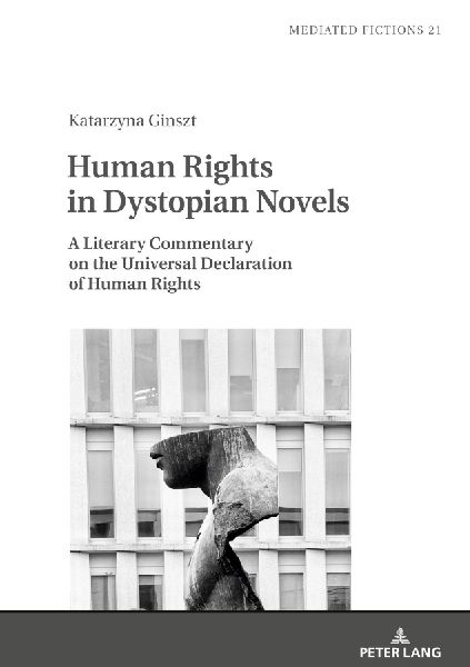 Human Rights in Dystopian Novels: A Literary Commentary on the Universal Declaration of Human Rights