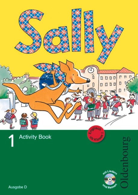 Sally 1. Schuljahr. Activity Book. Ausgabe D für alle Bundesländer außer Nordrhein-Westfalen - Englisch ab Klasse 1: Lehrwerk für den Englischunterricht ab Klasse 1
