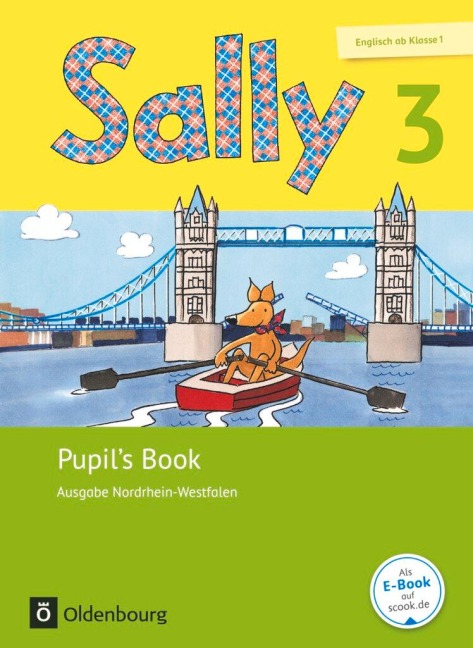 Sally 3. Schuljahr - Ausgabe Nordrhein-Westfalen - Pupils Book: Englisch ab Klasse 1