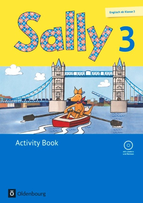 Sally 3. Schuljahr. Activity Book mit Audio-CD. Allgemeine Ausgabe (Neubearbeitung) - Englisch ab Klasse 3: Lehrwerk für den Englischunterricht ab Klasse 3. Mit Portfolioheft