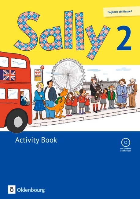 Sally 2. Schuljahr. Activity Book mit CD. Ausgabe für alle Bundesländer außer Nordrhein-Westfalen (Neubearbeitung) - Englisch ab Klasse 1: Mit Audio-CD und Kartonbeilagen